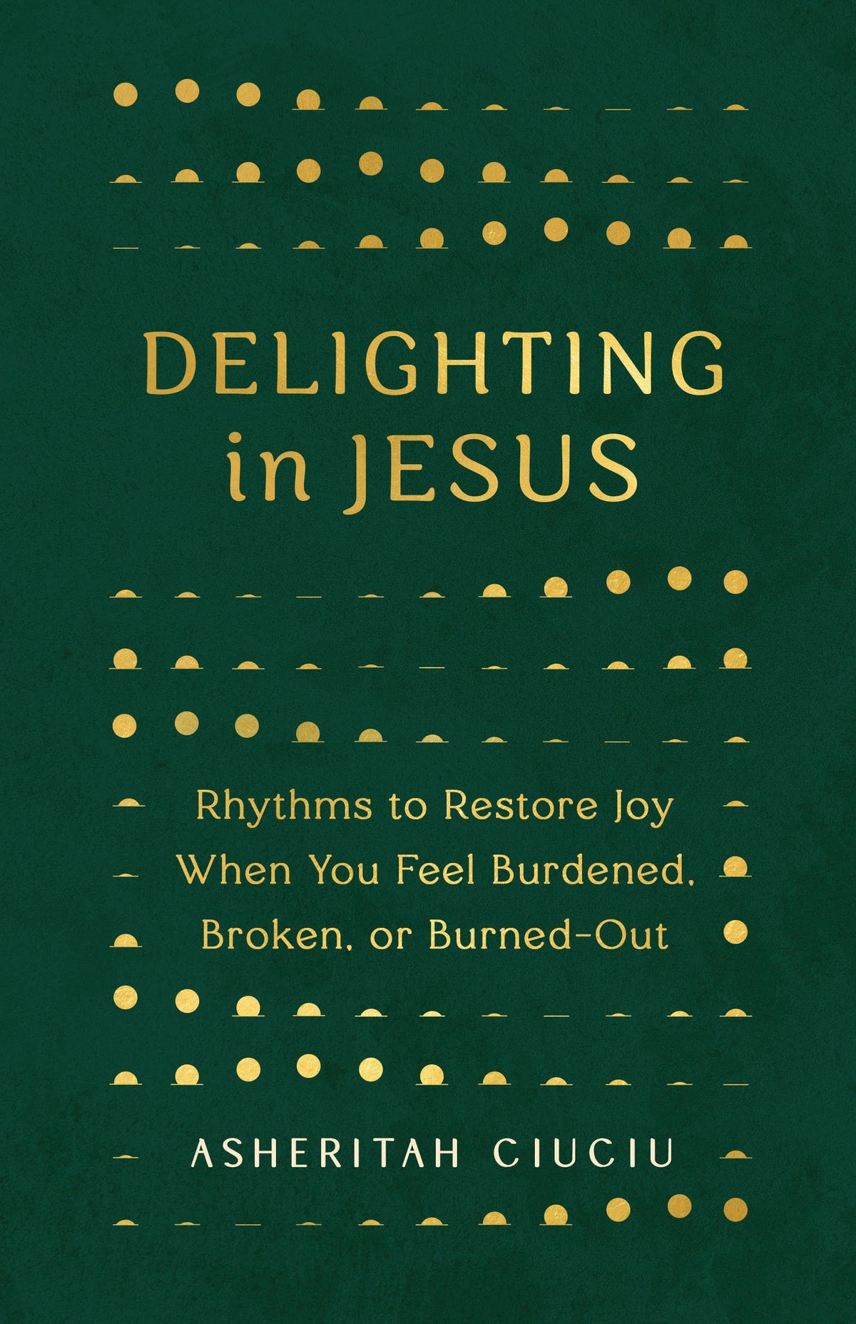 Delighting In Jesus