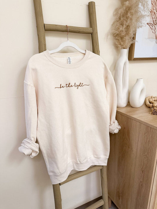 Be The Light Embroidered Sweatshirt - Purpose + Passion Boutique