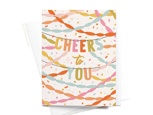 Cheers to You Party Streamers Greeting Card - Purpose + Passion Boutique