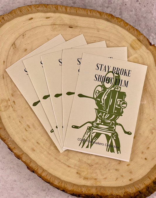 CORE Film Sticker - Stay Broke, Shoot Film - Purpose + Passion Boutique