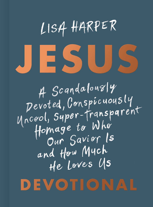 Jesus by Lisa Harper - Purpose + Passion Boutique