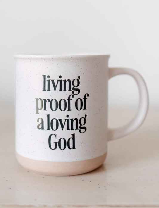 Living Proof of a Loving God Mug - Purpose + Passion Boutique