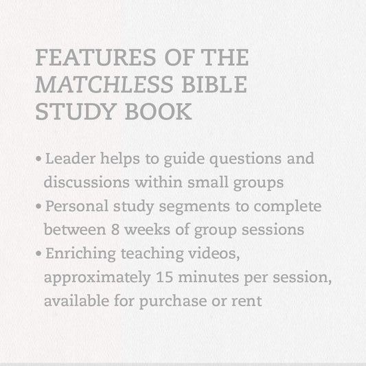 Matchless: The Life and Love of Jesus Study Guide - Purpose + Passion Boutique
