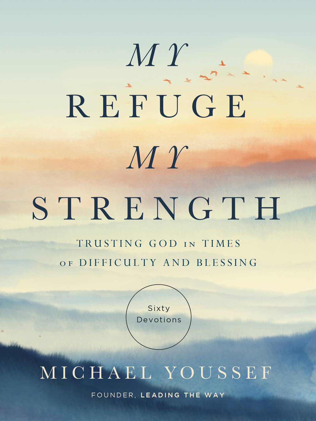 My Refuge My Strength: Trusting God in Times of Difficulty - Purpose + Passion Boutique