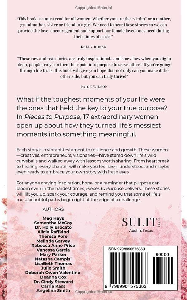 Pieces to Purpose: Unbreakable Women who Refused to Give Up - Purpose + Passion Boutique