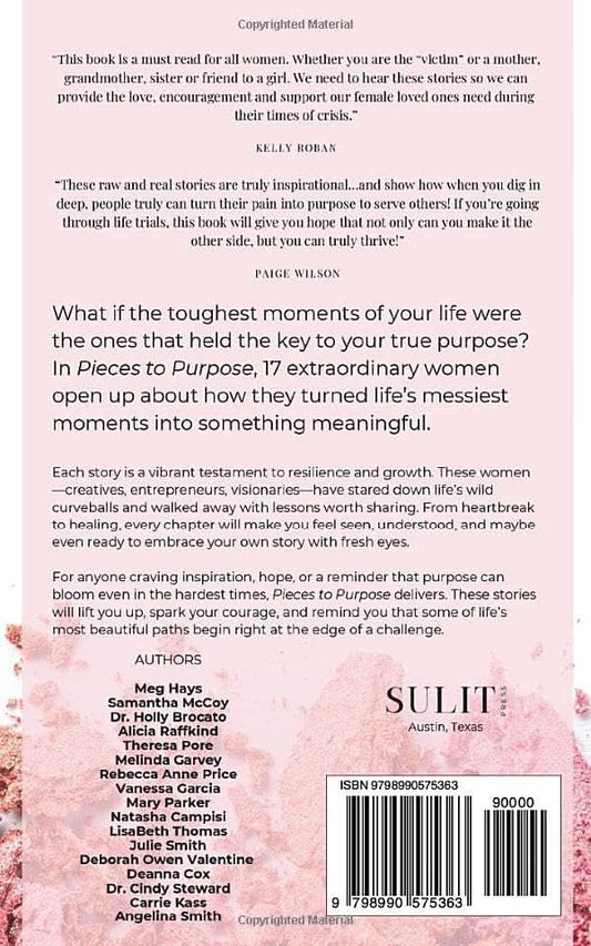 Pieces to Purpose: Unbreakable Women who Refused to Give Up - Purpose + Passion Boutique