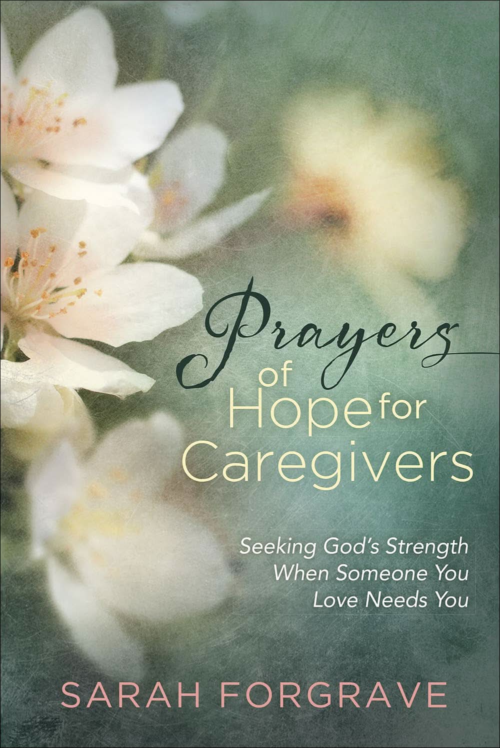 Prayers of Hope for Caregivers - Purpose + Passion Boutique