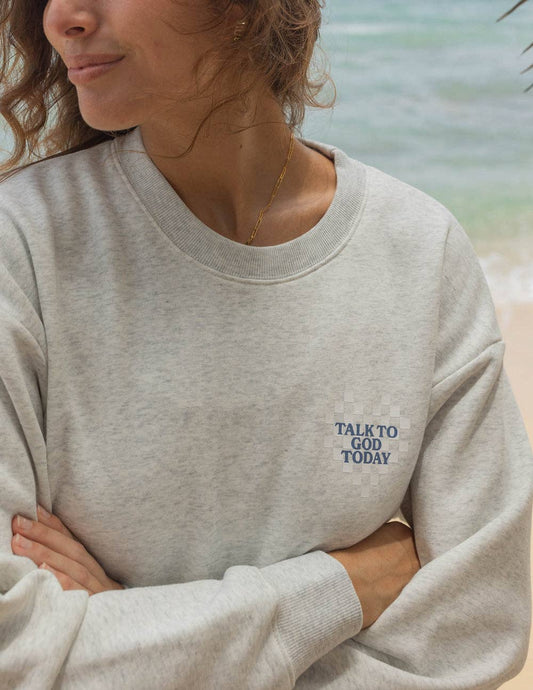 Talk to God Unisex Crewneck - Purpose + Passion Boutique