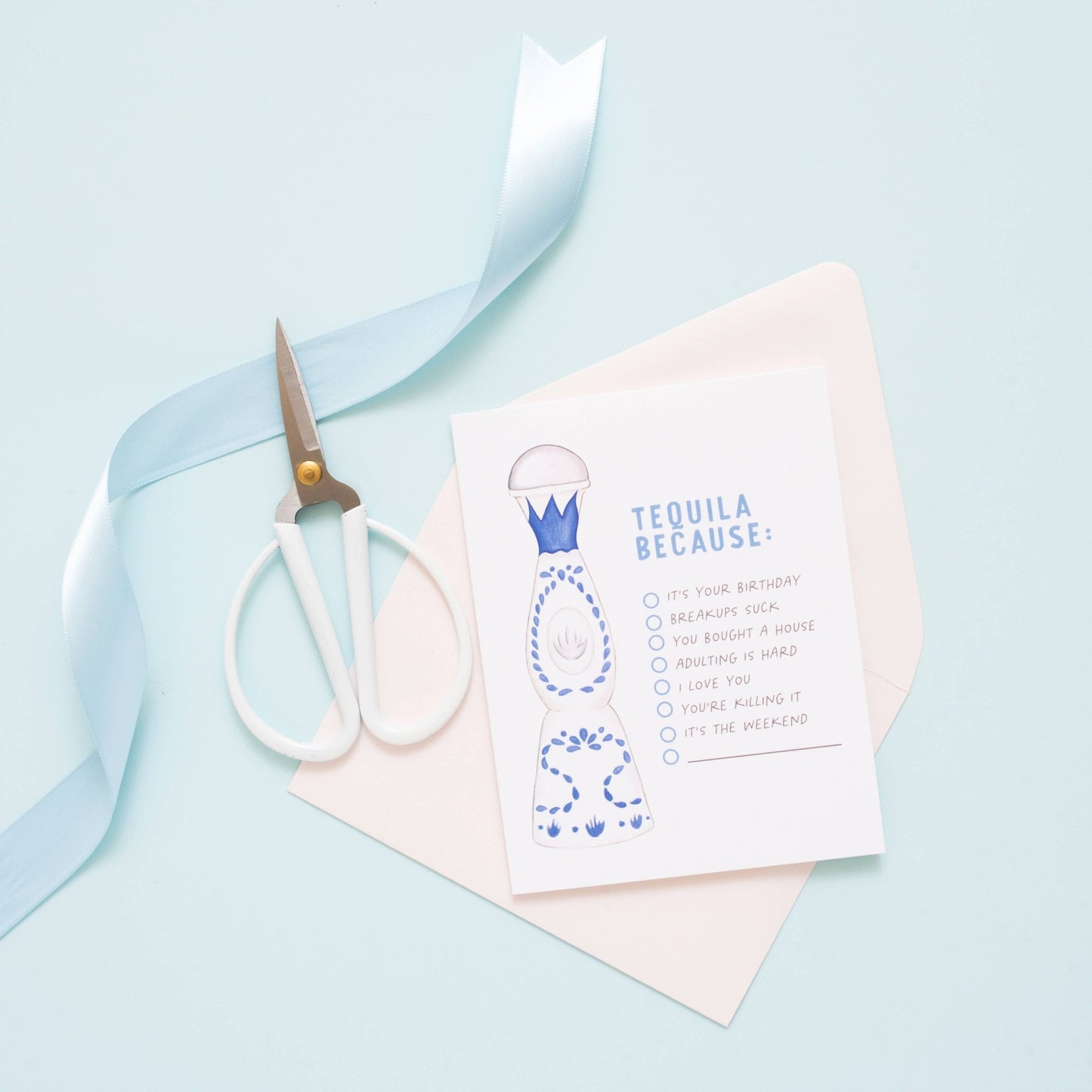 Tequila Because - Everyday Funny Card - Purpose + Passion Boutique