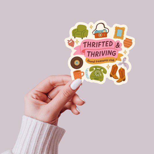 Thrifted & Thriving Sticker - Purpose + Passion Boutique