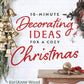 10 - Minute Decorating Ideas for a Cozy Christmas - Purpose + Passion Boutique