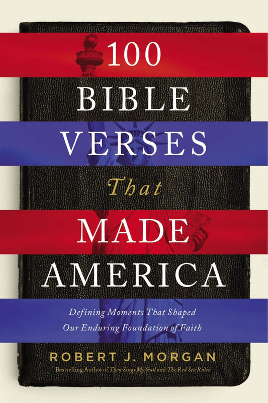 100 Bible Verses That Made America - Purpose + Passion Boutique