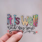 It Is Well With My Soul Clear Vinyl Sticker, 3x3 in