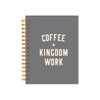 Coffee + Kingdom Work®  Hardcover Journal