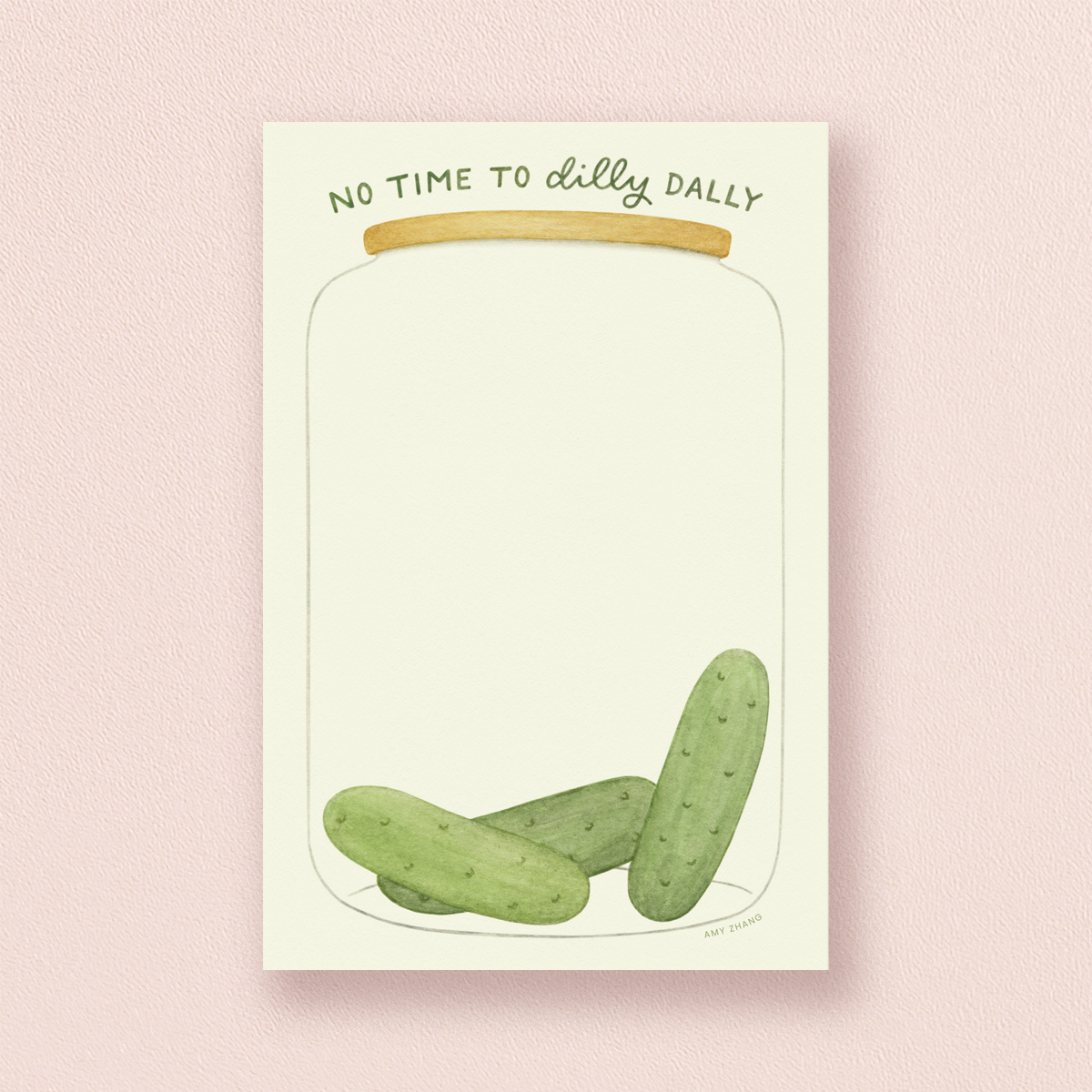 No Time To Dilly Dally — Pickle Lovers Food Pun Notepad