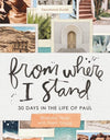 From Where I Stand: 30 Days In The Life Of Paul