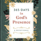 365 Days in God's Presence : A Devotional - Purpose + Passion Boutique