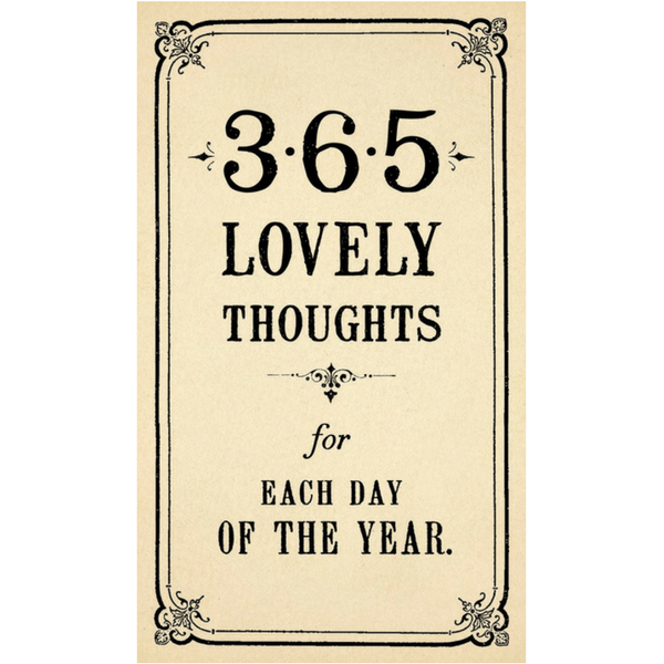 365 Lovely Thoughts for Each Day of the Year - Purpose + Passion Boutique