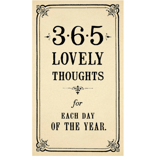 365 Lovely Thoughts for Each Day of the Year - Purpose + Passion Boutique
