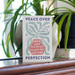 Peace Over Perfection