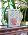 Peace Over Perfection