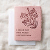 I could not have picked a better Mom Card