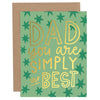 Dad You Are Simply The Best Father's Greeting Card