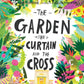 The Garden, The Curtain And The Cross Storybook