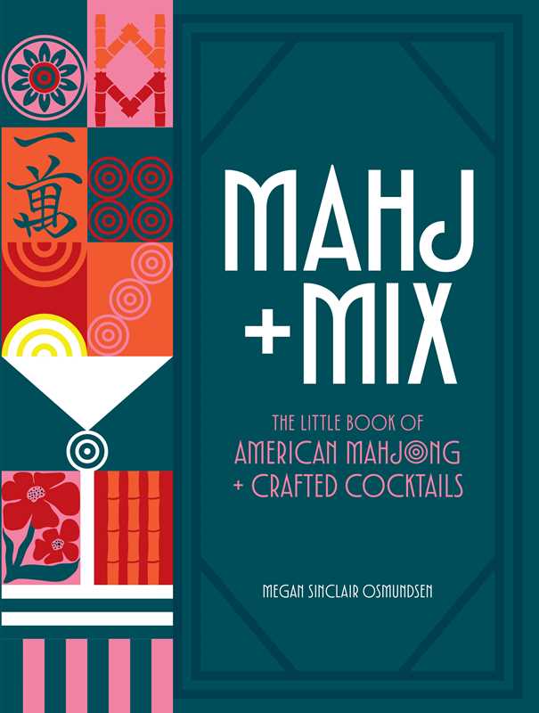 Mahj + Mix by Megan Sinclair Osmundsen