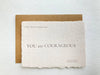 YOU are COURAGEOUS: LIFT ME UP! CARD