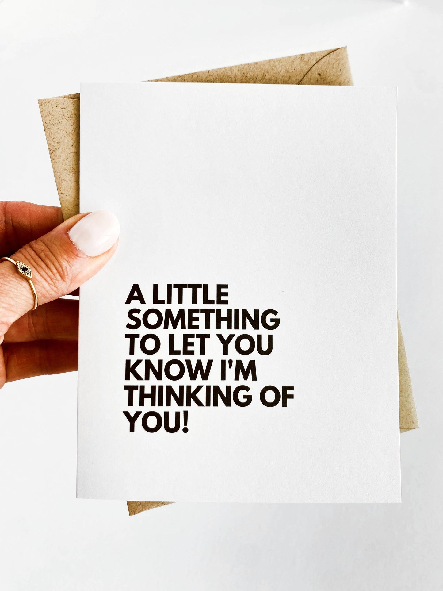 A Little Something to Let You Know I’m Thinking of You Card
