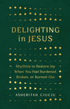 Delighting In Jesus