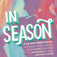 In Season : A 90-Day Devotional for Female Student Athletes