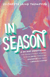 In Season : A 90-Day Devotional for Female Student Athletes