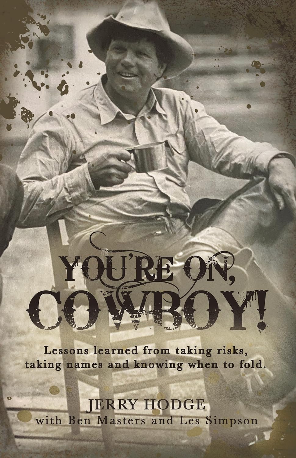 You're On, Cowboy!  by Jerry Hodge