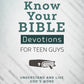 Know Your Bible Devotions for Teen Guys