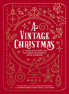 A Vintage Christmas : A Collection of Classic Stories & Poem - Purpose + Passion Boutique