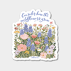Consider The Wildflowers Sticker