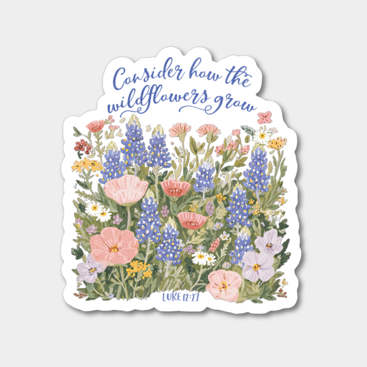 Consider The Wildflowers Sticker