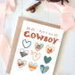 Be Mine Cowboy Valentines Card - Purpose + Passion Boutique