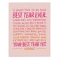 Best Year Ever Birthday Card - Purpose + Passion Boutique