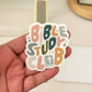 Bible Study Club Sticker - Purpose + Passion Boutique