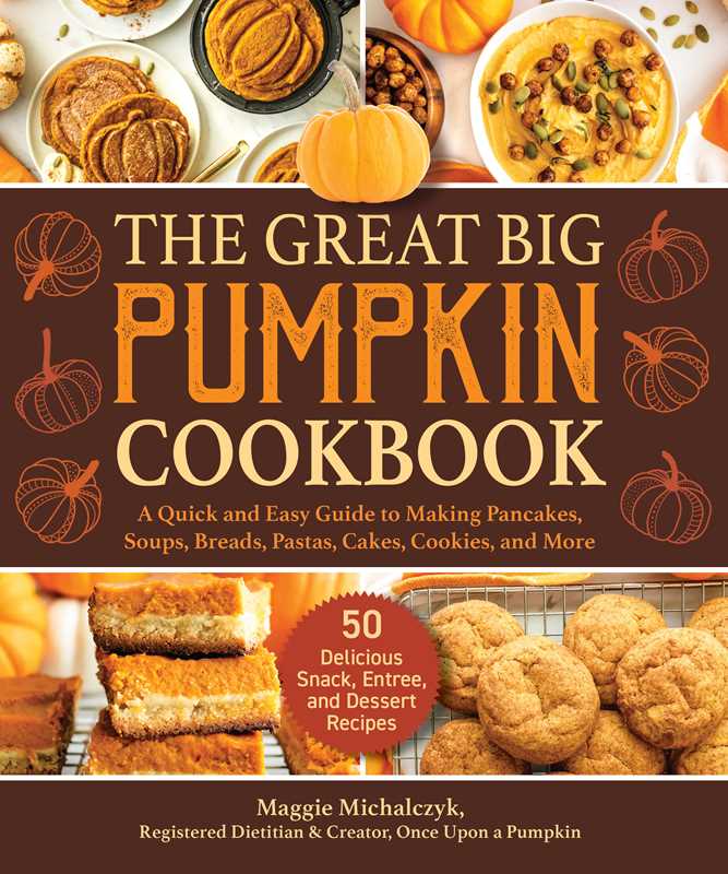 Great Big Pumpkin Cookbook by Maggie Michalczyk
