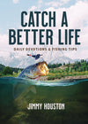 Catch A Better Life - Purpose + Passion Boutique