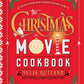 Christmas Movie Cookbook by Julia Rutland - Purpose + Passion Boutique