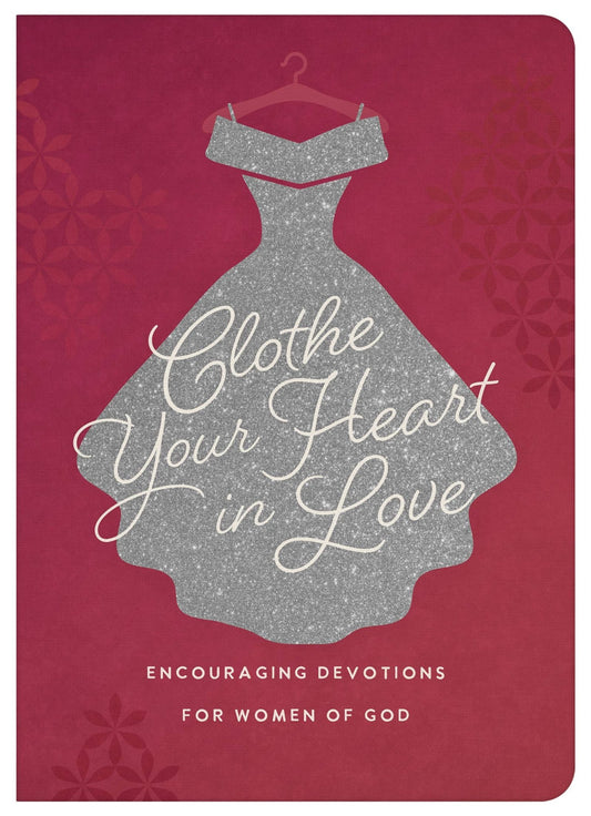 Clothe Your Heart in Love - Purpose + Passion Boutique