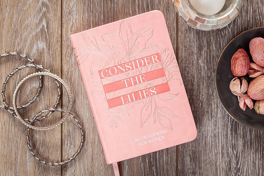 Consider the Lilies Devotional - Purpose + Passion Boutique