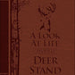 A Look at Life from a Deer Stand