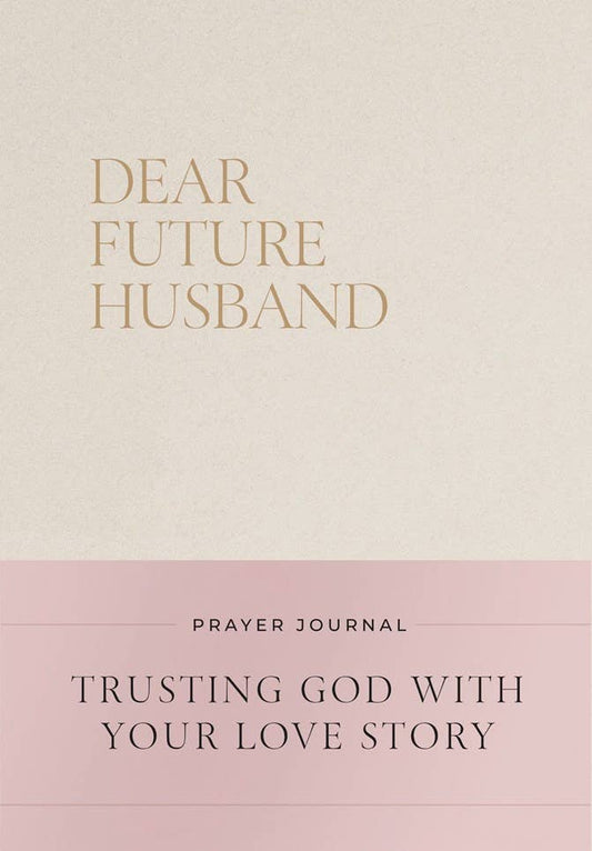 Dear Future Husband Prayer Journal - Purpose + Passion Boutique