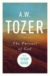 The Pursuit Of God With Study Guide